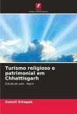 Turismo religioso e patrimonial em Chhattisgarh