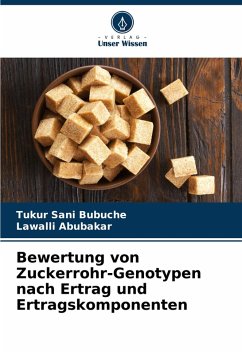 Cover Bewertung von Zuckerrohr-Genotypen nach Ertrag und Ertragskomponenten