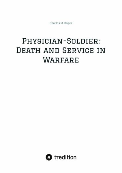 Physician-Soldier: Death and Service in Warfare