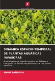 DINÂMICA ESPÁCIO-TEMPORAL DE PLANTAS AQUÁTICAS INVASORAS