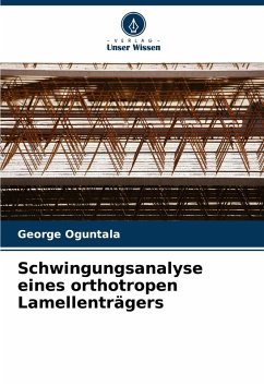 Schwingungsanalyse eines orthotropen Lamellenträgers - Oguntala, George