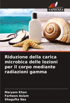 Cover Riduzione della carica microbica delle lozioni per il corpo mediante radiazioni gamma