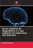Erros médicos de diagnóstico e o seu impacto na segurança dos doentes