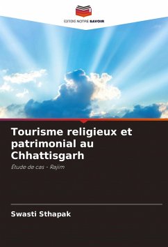 Tourisme religieux et patrimonial au Chhattisgarh Cover Tourisme religieux et patrimonial au Chhattisgarh