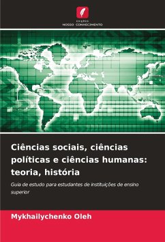 Ciências sociais, ciências políticas e ciências humanas: teoria, história - Oleh, Mykhailychenko