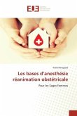 Les bases d¿anesthésie réanimation obstétricale