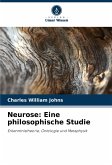 Neurose: Eine philosophische Studie Neurose: Eine philosophische Studie
