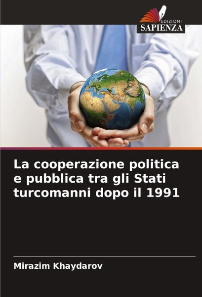 La cooperazione politica e pubblica tra gli Stati turcomanni dopo il 1991