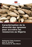 Caractérisation de la diversité des ignames pour accroître les ressources au Nigeria