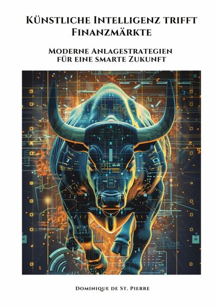 Künstliche Intelligenz trifft Finanzmärkte Künstliche Intelligenz trifft Finanzmärkte