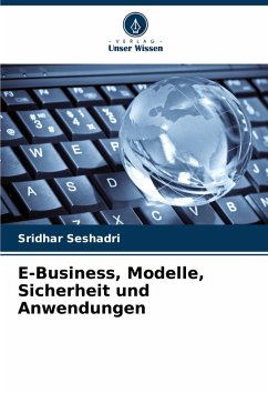 E-Business, Modelle, Sicherheit und Anwendungen - Seshadri, Sridhar