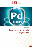 Catalyseurs en chimie organique