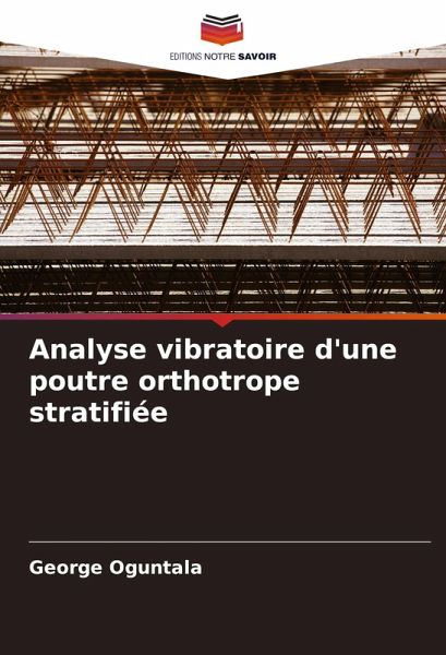 Analyse vibratoire d'une poutre orthotrope stratifiée Analyse vibratoire d'une poutre orthotrope stratifiée