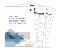 Cover Dokumentenmappe Suchtmittelkonsum: Betriebliche Arbeitsschutzmaßnahmen