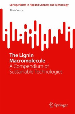 The Lignin Macromolecule - Vaz Jr., Silvio