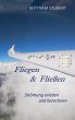Fliegen & Fließen - Bild 1
