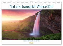 Naturschauspiel Wasserfall: Europas fließende Kunstwerke (Wandkalender 2025 DIN A3 quer), CALVENDO Monatskalender Naturschauspiel Wasserfall: Europas fließende Kunstwerke (Wandkalender 2025 DIN A3 quer), CALVENDO Monatskalender
