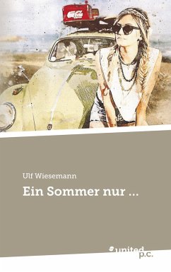 Ein Sommer nur ... - Wiesemann, Ulf