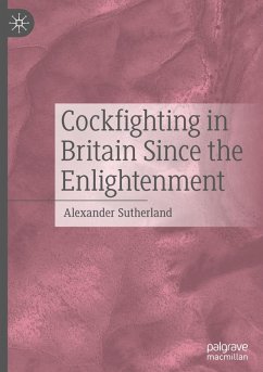 Cover Cockfighting in Britain Since the Enlightenment
