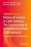 History of Science in Latin America: The Construction of an Intellectual Field (20th century) History of Science in Latin America: The Construction of an Intellectual Field (20th century)
