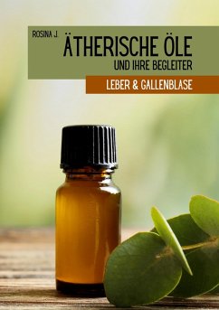 Ätherische Öle und ihre Begleiter Ätherische Öle und ihre Begleiter