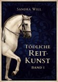 Tödliche Reitkunst Tödliche Reitkunst