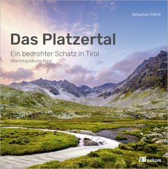 Das Platzertal - Fröhlich, Sebastian