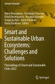 Smart and Sustainable Urban Ecosystems: Challenges and Solutions