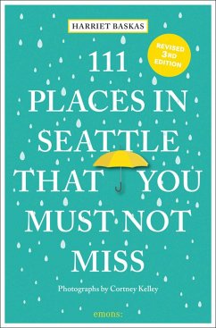 Cover 111 Places in Seattle That You Must Not Miss