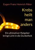 Krebs heilt man anders (eBook, ePUB)