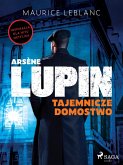 Arsène Lupin. Tajemnicze domostwo (eBook, ePUB)