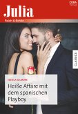 Heiße Affäre mit dem spanischen Playboy (eBook, ePUB)