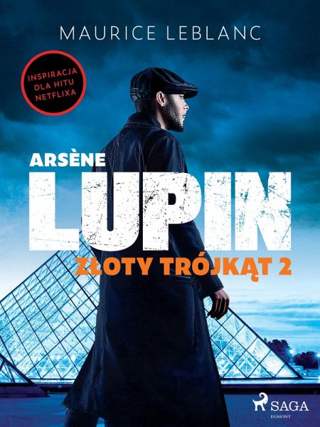 Arsène Lupin. Zloty trójkat. Tom II (eBook, ePUB)