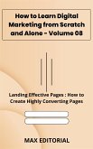 How to Learn Digital Marketing from Scratch and Alone - Volume 08 (eBook, ePUB)