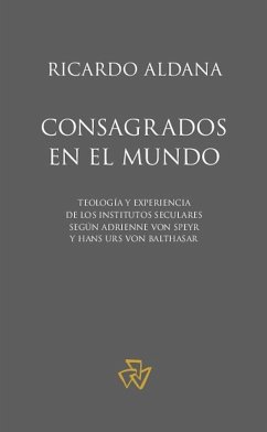 Consagrados en el mundo (eBook, ePUB) - Aldana, Ricardo