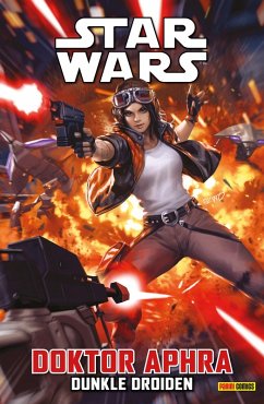 Star Wars - Doktor Aphra 7 - Dunkle Droiden (eBook, PDF) - Wong, Alyssa