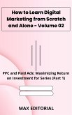 How to Learn Digital Marketing from Scratch and Alone - Volume 02 (eBook, ePUB)