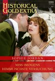 Miss Imogens himmlischste Versuchung (eBook, ePUB) Miss Imogens himmlischste Versuchung (eBook, ePUB)