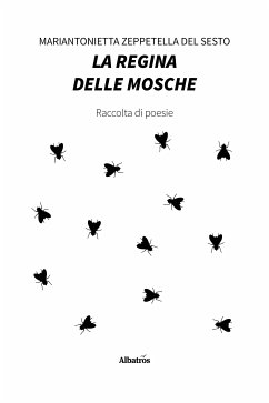 La regina delle mosche (eBook, ePUB) - Zeppetella Del Sesto, Mariantonietta