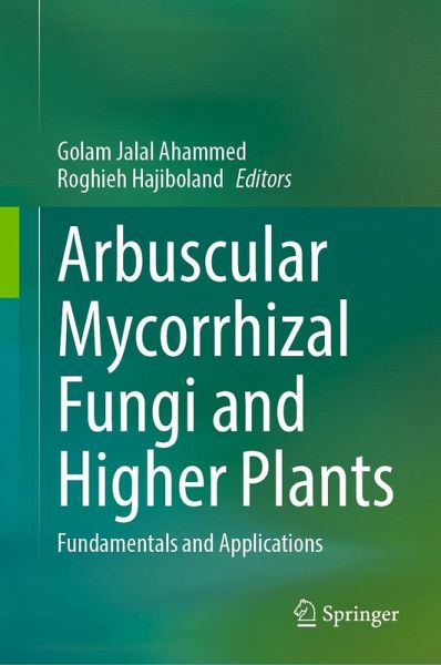 Arbuscular Mycorrhizal Fungi and Higher Plants (eBook, PDF) Arbuscular Mycorrhizal Fungi and Higher Plants (eBook, PDF)