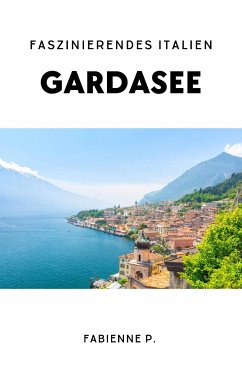 Gardasee (eBook, ePUB) - P., Fabienne