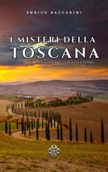 I Misteri della Toscana (eBook, ePUB) I Misteri della Toscana (eBook, ePUB)