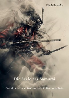 Die Seele der Samurai (eBook, ePUB) - Harunobu, Takeda