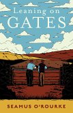 Leaning on Gates (eBook, ePUB)