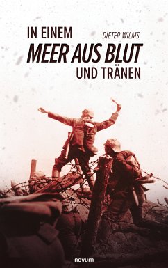 In einem Meer aus Blut und Tränen (eBook, ePUB) - Wilms, Dieter