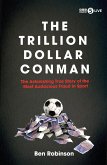 The Trillion Dollar Conman (eBook, ePUB) The Trillion Dollar Conman (eBook, ePUB)