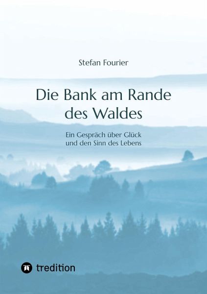 Die Bank am Rande des Waldes (eBook, ePUB) Die Bank am Rande des Waldes (eBook, ePUB)