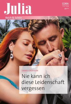 Nie kann ich diese Leidenschaft vergessen (eBook, ePUB) - Grayson, Emmy