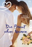 Die Braut ohne Namen (eBook, ePUB) Die Braut ohne Namen (eBook, ePUB)