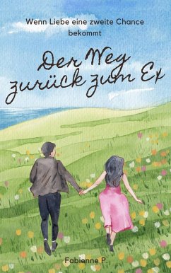 Cover Der Weg zurück zum Ex (eBook, ePUB)